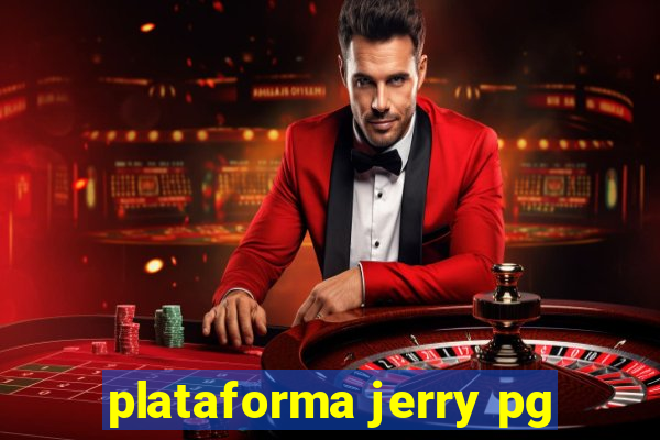 plataforma jerry pg